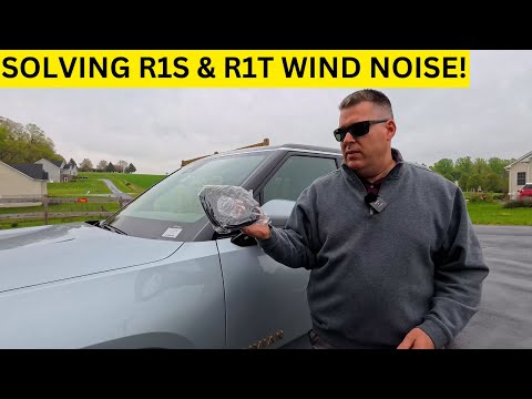 Rivian R1S & R1T Wind Noise Solution