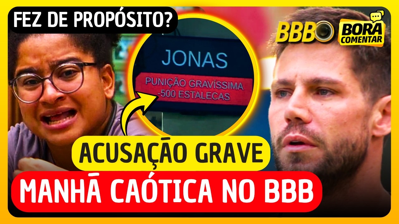 ⚠️😱BBB26 MANHÃ CAÓTICA! Punição GRAVÍSSIMA: Jonas COLOCA CASA no TÁ COM NADA! TRETA com Milena RENDE
