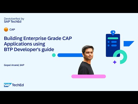 🟠 Building Enterprise Grade CAP applications using BTP Developer’s guide