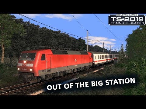 Train Simulator 2019: Out of the Big Station