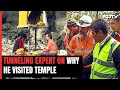 Uttarakhand Tunnel Rescue: Have To Say Thank You At Temple: Expert Arnold Dix After Rescue