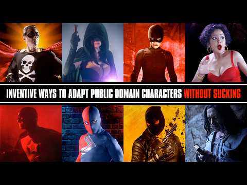 INVENTIVE WAYS TO ADAPT PUBLIC DOMAIN CHARACTERS (WITHOUT SUCKING)