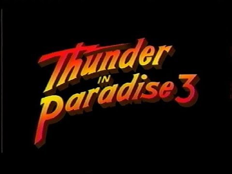 Thunder in Paradise 3'