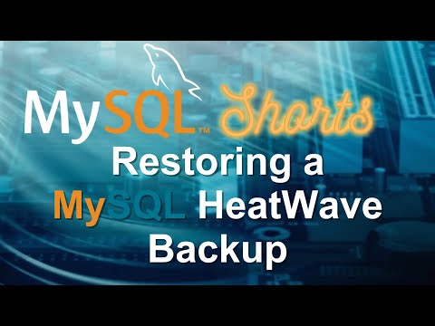 Episode-055 - Restoring a MySQL HeatWave Backup
