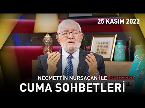 Cuma Sohbetleri - 25 Kasım 2022