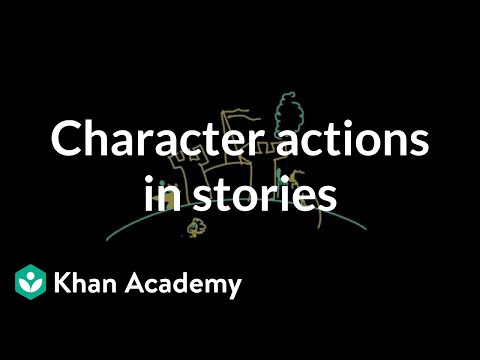 Character actions in stories | Reading | Khan Academy