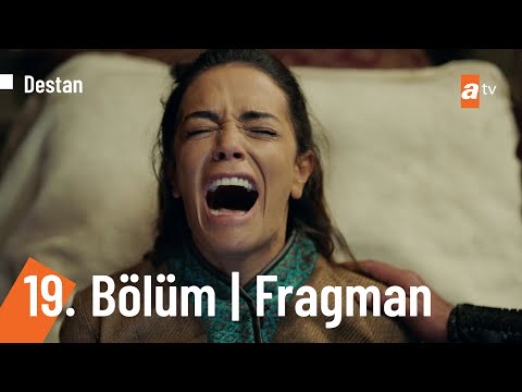 Destan 19. Bölüm Fragmanı | 