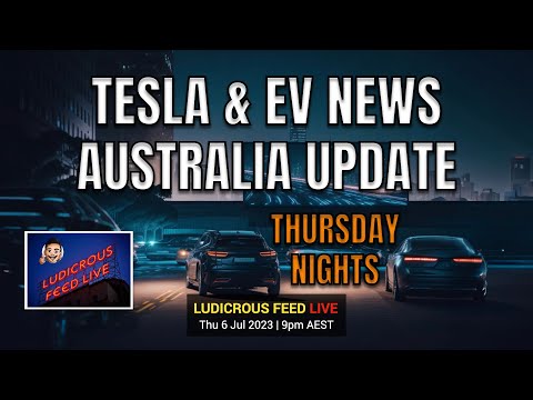 Tesla and Electric Vehicle News Update Roundup Australia | Thu Nights!