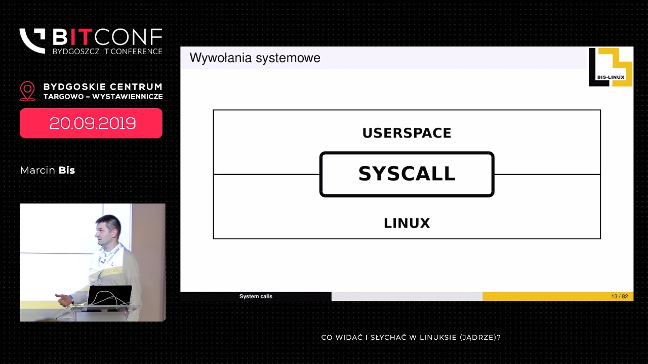 BITconf 2019 - [Marcin Bis] Co widać i słychać w Linuksie (jądrze)?