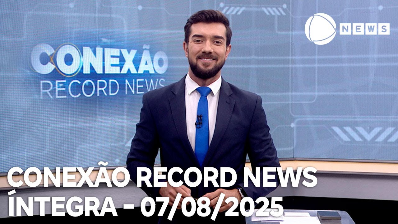 Conexão Record News   07082025