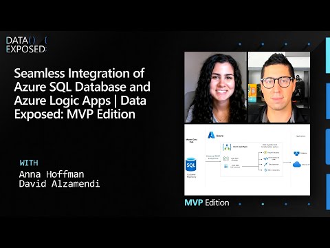 Seamless Integration of Azure SQL Database and Azure Logic Apps | Data Exposed: MVP Edition