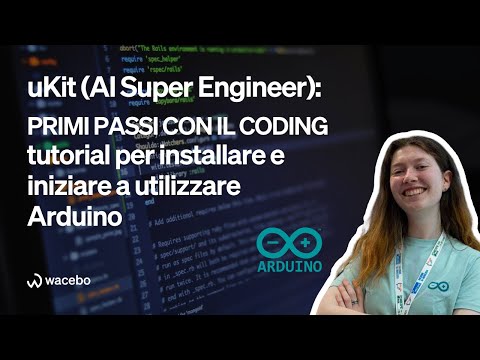 ukit by UBTECH / installazione e primo avvio di Arduino per utilizzarlo con ukit AI Super Engineer