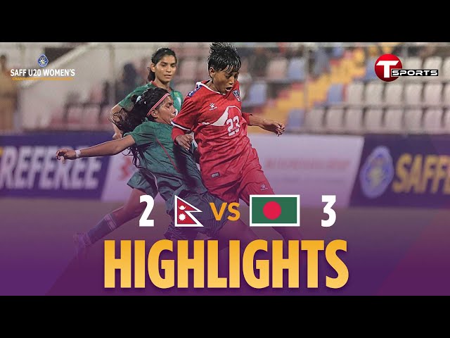 HIGHLIGHTS | Bangladesh vs Nepal | SAFF U-20 Women's Championship Bangladesh 2025 | T Sports