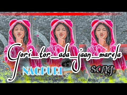 // New Nagpuri Song गोरी तोर अढा‌। जान मारेला Full HD quality gana #trending #song #nagpuri #rimix