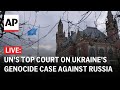 ICJ LIVE: UN top court decides if it will hear Ukraine’s genocide case against Russia