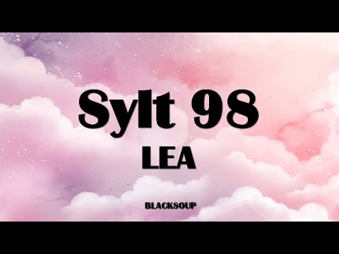LEA - Sylt 98  Lyrics