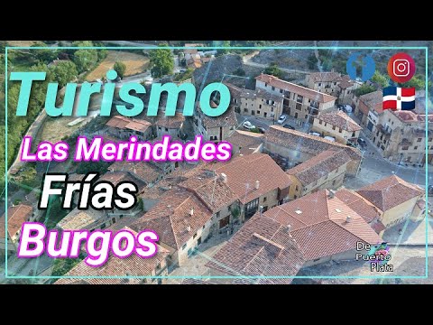 Visitamos Frías (Burgos) Ciudad medieval de Castilla y León, España