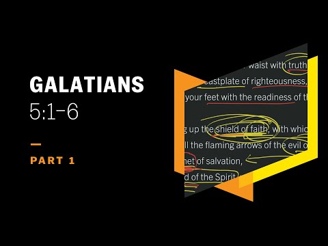 Don’t Turn Back to Slavery: Galatians 5:1–6, Part 1