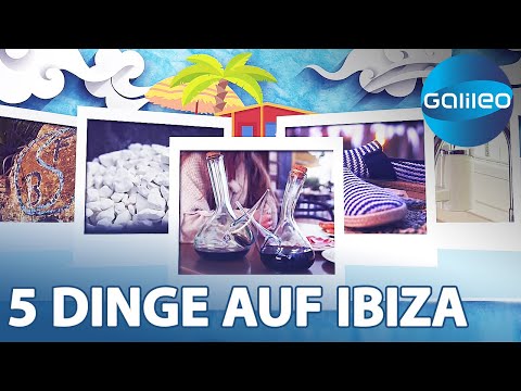 5 Dinge, ohne die auf Ibiza nichts geht! | Galileo | ProSieben