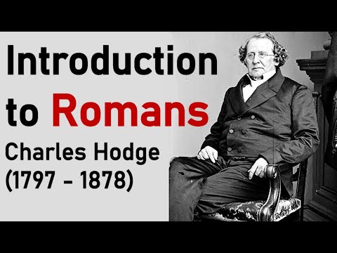 INTRODUCTION TO ROMANS - CHARLES HODGE