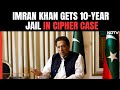 Imran Khan Sentenced | Former Pakistan PM Imran Khan Gets 10-Year Jail For Exposing Official Secrets