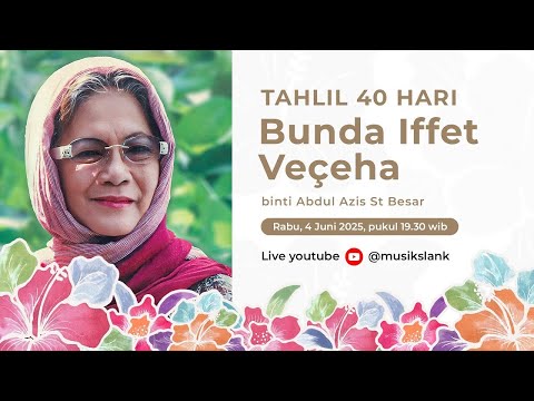 Tahlil 40 Hari Bunda Iffet Slank
