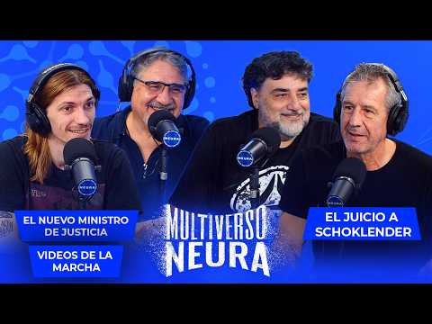 Belliboni y la marcha, nuevo ministro de justicia, juicio a Schoklender | Multiverso Neura - 04/03