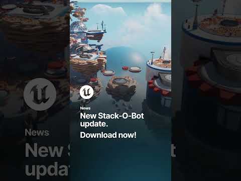 Dive into the rebuilt Stack-O-Bot sample in Unreal Engine 5.6🤖