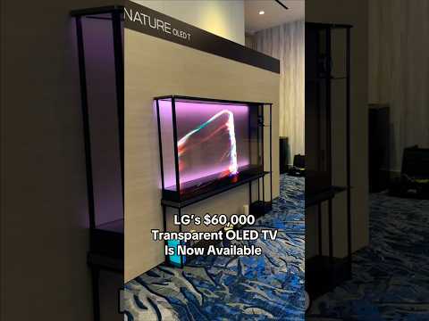 CES 2025: LG’s $60,000 Transparent OLED TV is Now Available