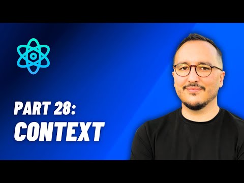 Context — React: From Zero to hero — Part 28 (2024)