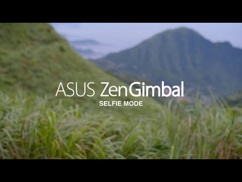 ZenGimbal: Selfie Mode Tutorial Video | ASUS