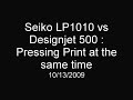 Seiko Teriostar LP1010 vs Designjet 500 Speed Test