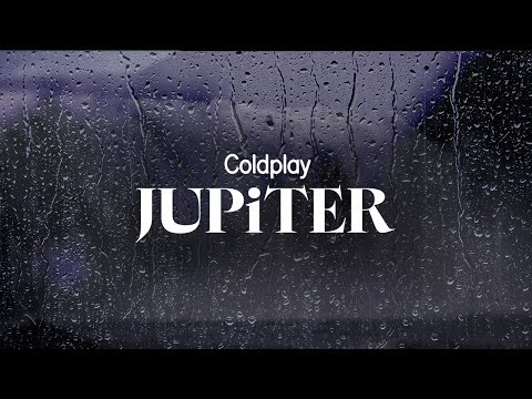 coldplay - JUPiTER (lyrics)