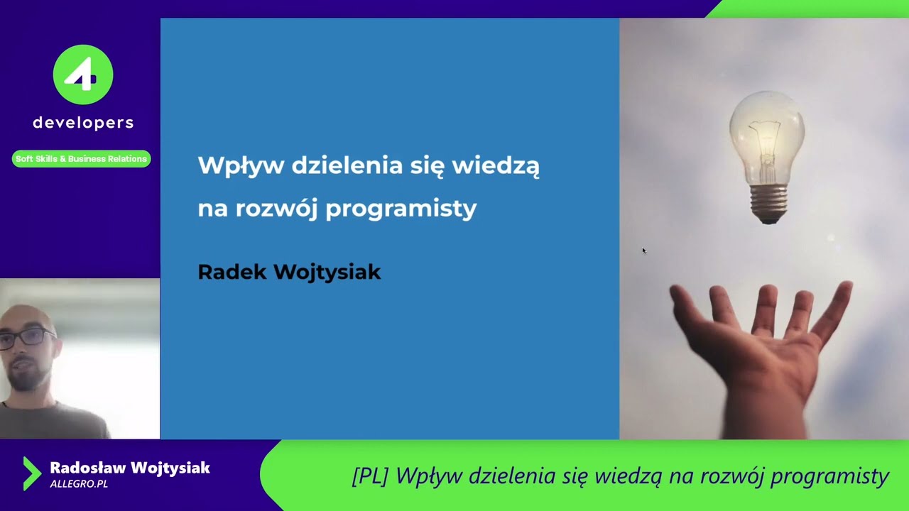4Developers 2022: Wpływ dzielenia się wiedzą na rozwój programisty — Radosław Wojtysiak