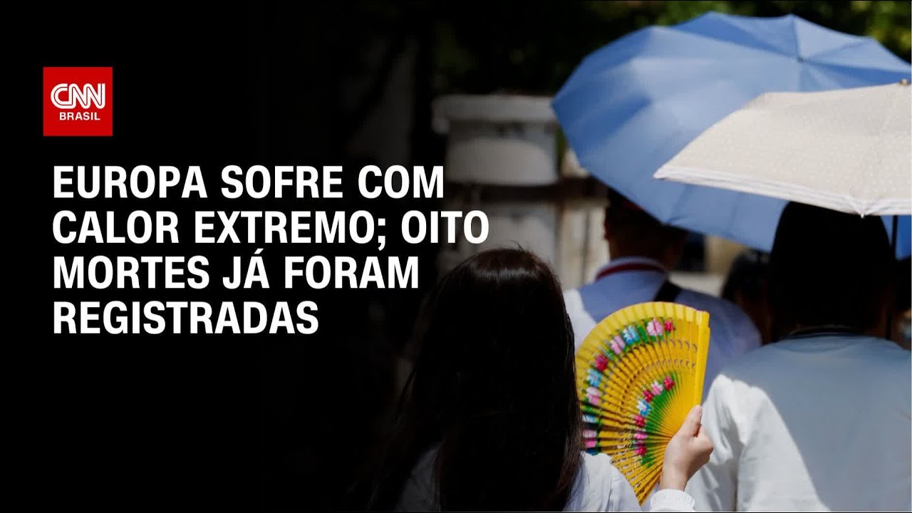 Europa enfrenta calor extremo no fim de semana | AGORA CNN