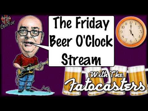 The Friday Beer OClock Stream