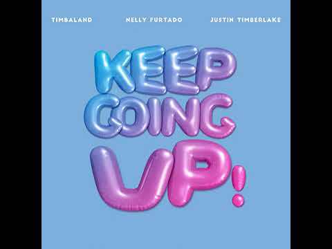 Timbaland - Keep Going Up (feat. Nelly Furtado, Justin Timberlake)