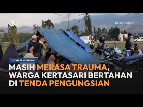 Trauma Gempa Susulan, Warga Kertasari Memilih Bertahan di Tenda - Coffee Morning JETV (20/9/24)