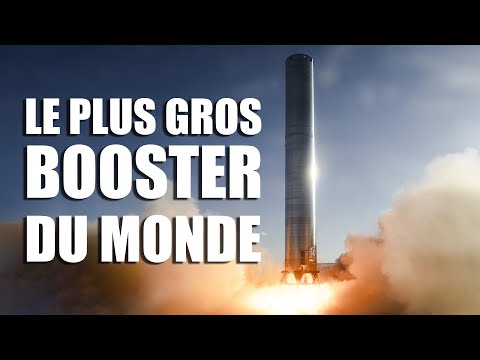 SPACEX teste SUPERHEAVY - Le PLUS GROS BOOSTER du Monde !