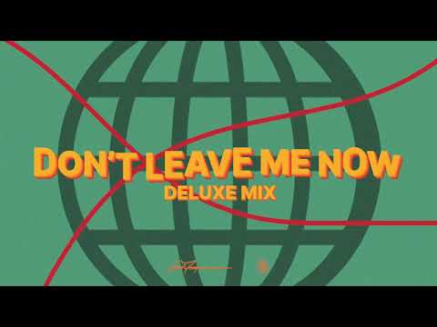 Lost Frequencies & Mathieu Koss - Don't Leave Me Now (Deluxe Mix)