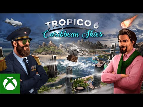 Tropico 6 - Caribbean Skies Add-On Trailer