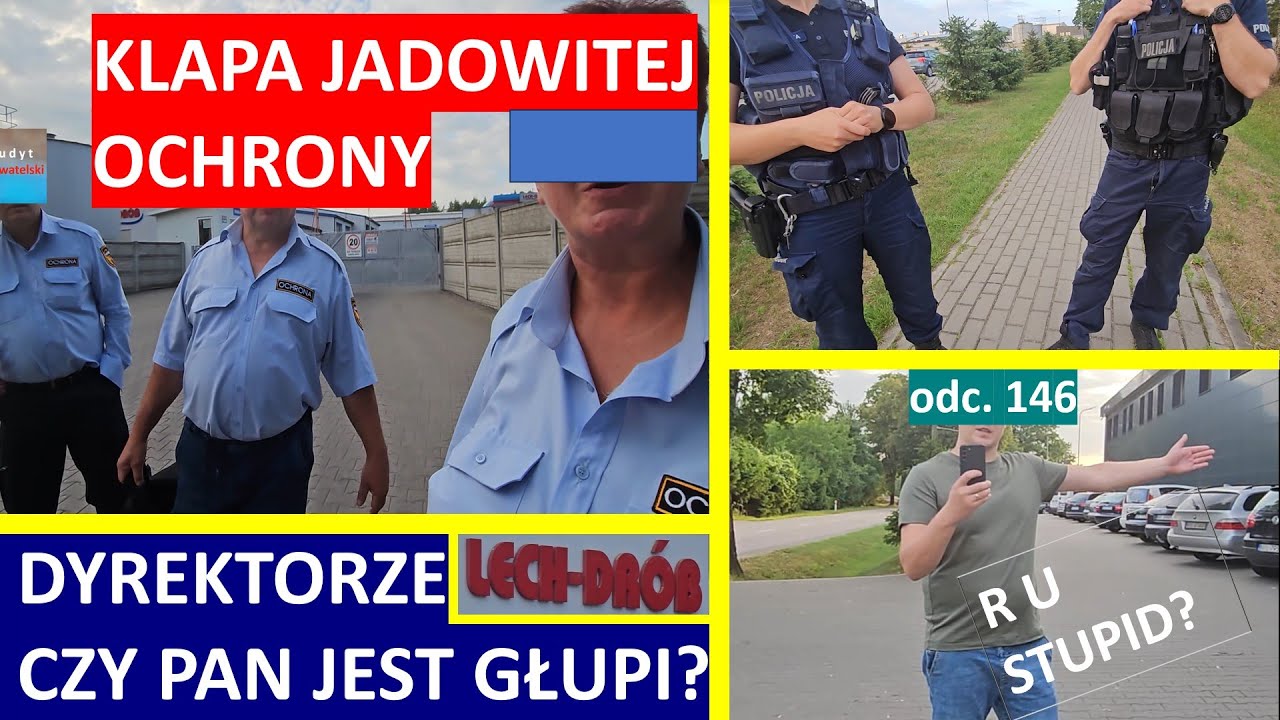 Ogromne pretensje ochrony. Dyrektor? On chce znać dane! Szukają pomocy u Policji. #146