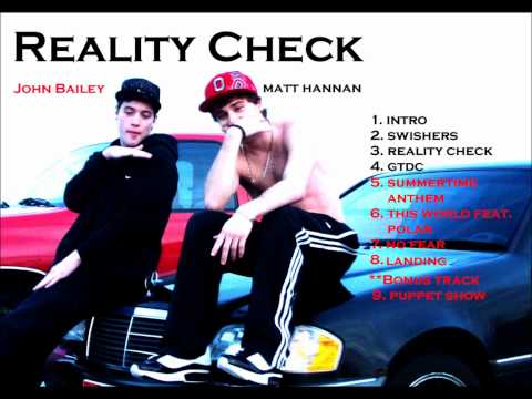 Reality Check Intro- John Bailey & Matt Hannan