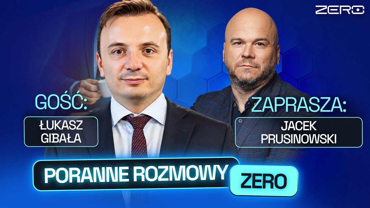 ŁUKASZ GIBAŁA I JACEK PRUSINOWSKI - PORANNE ROZMOWY ZERO