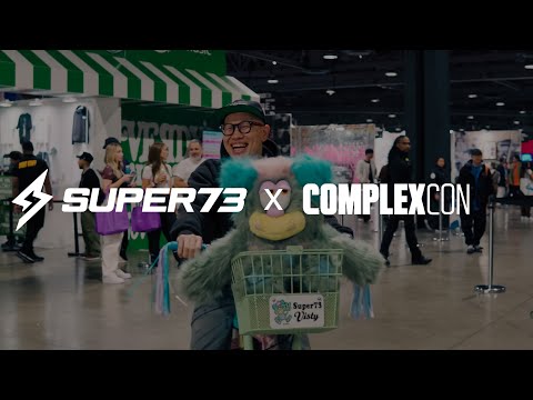 SUPER73 x COMPLEXCON 2022!