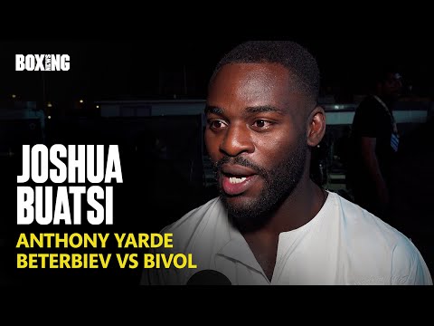 Joshua Buatsi On Beterbiev-Bivol & Anthony Yarde