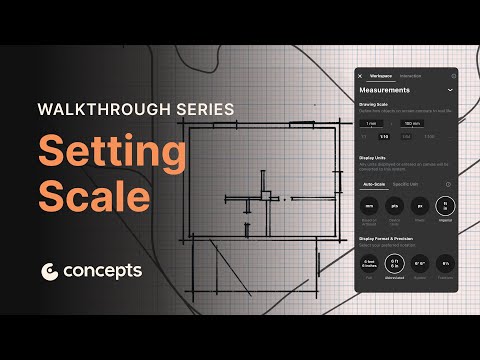 Walkthrough Series: Setting Scale