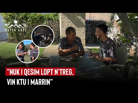 "Nuk i qesim lopt n'treg, vin ktu i marrin"/ Në fshatin e bukur Zatriq, ndër më të vjetrit