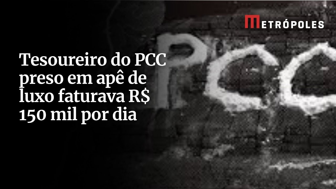 Tesoureiro do PCC preso em apê de luxo faturava R$ 150 mil por dia