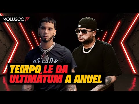 Tempo le da ultimatum a Anuel, amenaza con tiraera